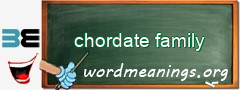 WordMeaning blackboard for chordate family